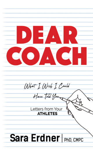 Dear Coach: What I Wish I Could Have Told You