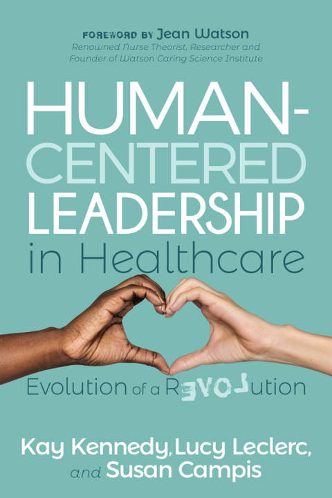 Cover image for book Human-Centered Leadership in Healthcare