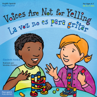صورة الغلاف: Voices Are Not for Yelling / La voz no es para gritar 9781631981913