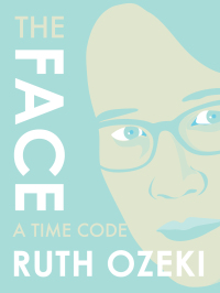 Cover image: The Face: A Time Code 9781632060525