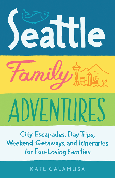 Cover image for book Seattle Family Adventures