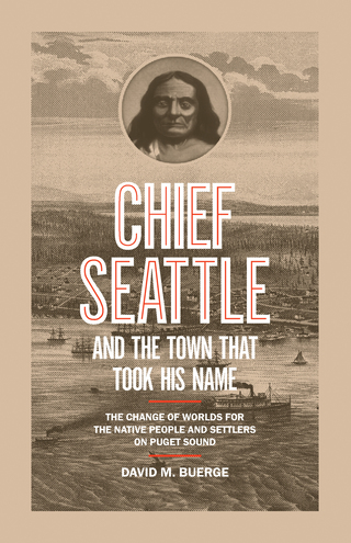 Chief Seattle and the Town That Took His Name