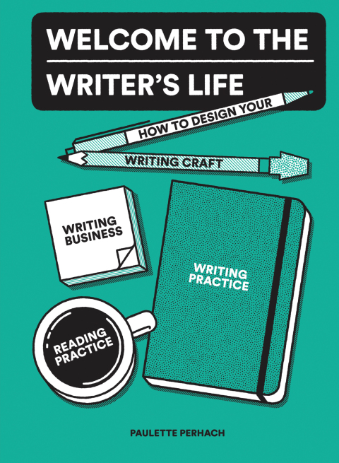 Cover image for book Welcome to the Writer's Life