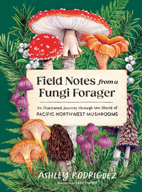 Cover image for book Field Notes from a Fungi Forager