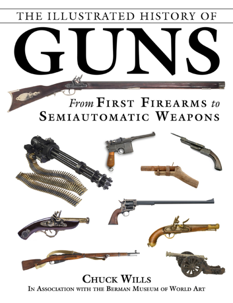 Cover image for book The Illustrated History of Guns