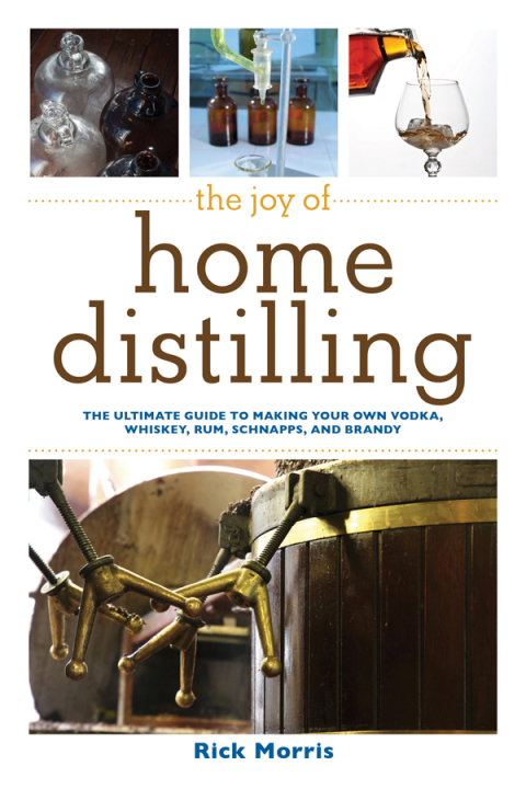 Cover image for book The Joy of Home Distilling