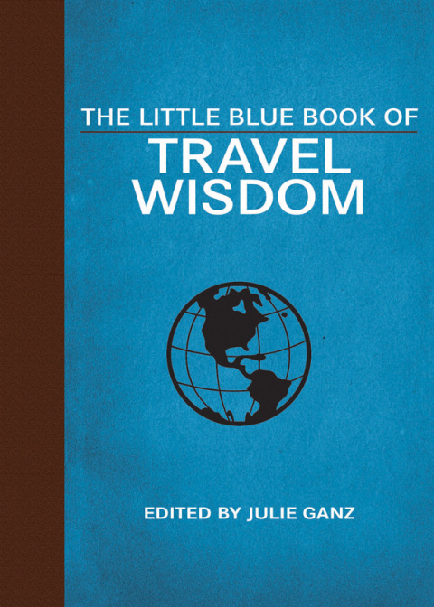 Cover image for book The Little Blue Book of Travel Wisdom
