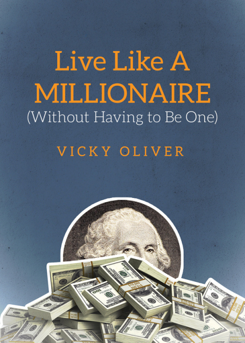 Cover image for book Live Like a Millionaire (Without Having to Be One)