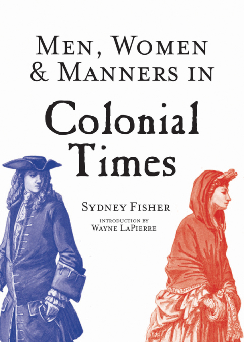 Cover image for book Men, Women & Manners in Colonial Times