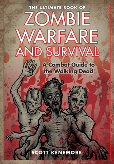 Cover image for book The Ultimate Book of Zombie Warfare and Survival