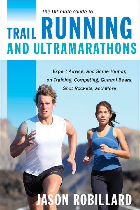Cover image for book The Ultimate Guide to Trail Running and Ultramarathons