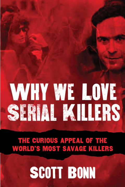 Cover image for book Why We Love Serial Killers