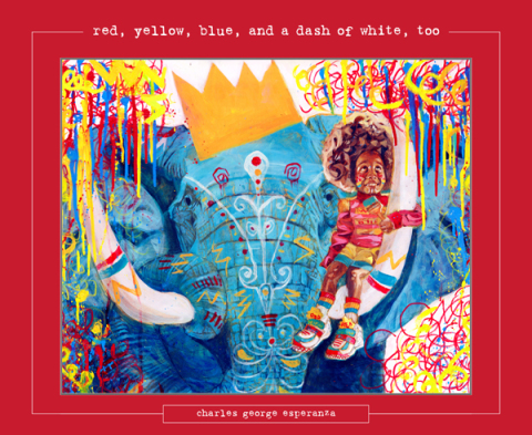 Cover image for book Red, Yellow, Blue (and a Dash of White, Too!)