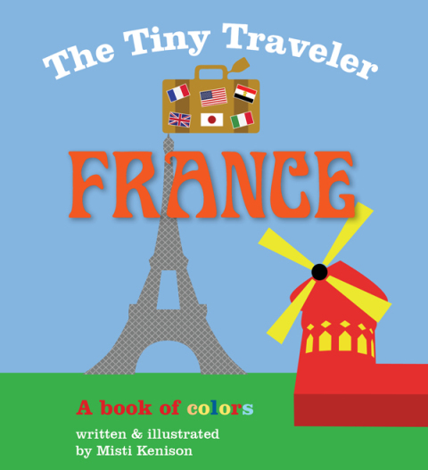 Cover image for book The Tiny Traveler: France