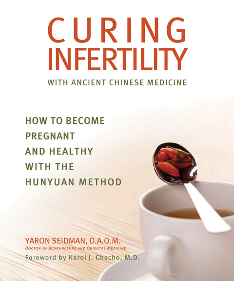 Cover image for book Curing Infertility with Ancient Chinese Medicine