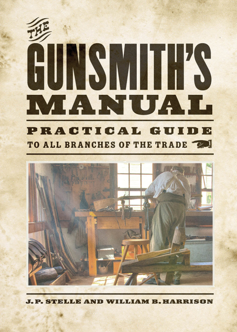 Cover image for book The Gunsmith's Manual