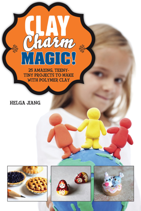 Cover image for book Clay Charm Magic!