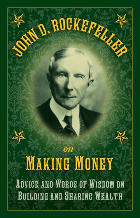 Cover image for book John D. Rockefeller on Making Money