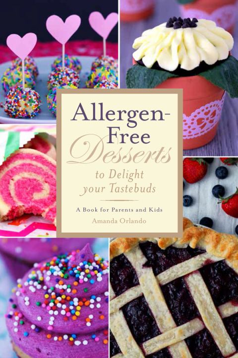 Cover image for book Allergen-Free Desserts to Delight Your Taste Buds
