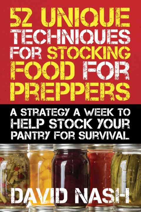Cover image for book 52 Unique Techniques for Stocking Food for Preppers