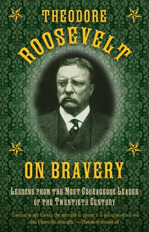 Cover image for book Theodore Roosevelt on Bravery