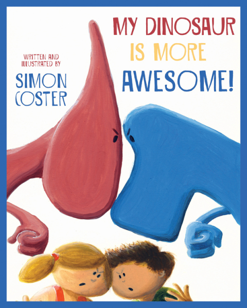 Cover image for book My Dinosaur Is More Awesome!