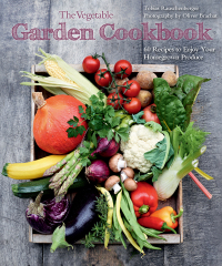 The Vegetable Garden Cookbook | 9781632206732, 9781632209078 | VitalSource