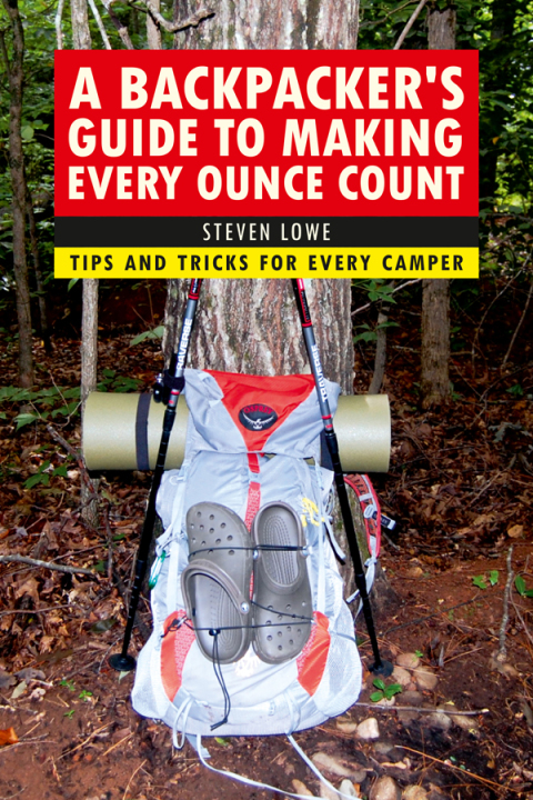 Cover image for book A Backpacker's Guide to Making Every Ounce Count