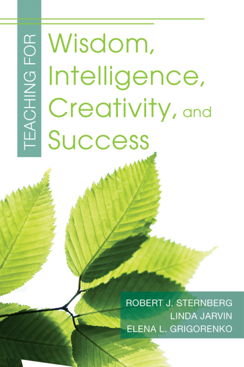 Cover image for book Teaching for Wisdom, Intelligence, Creativity, and Success