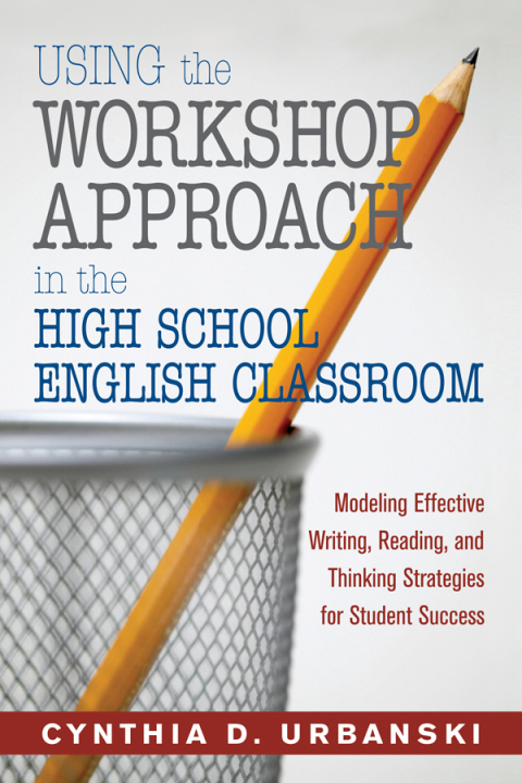 Cover image for book Using the Workshop Approach in the High School English Classroom