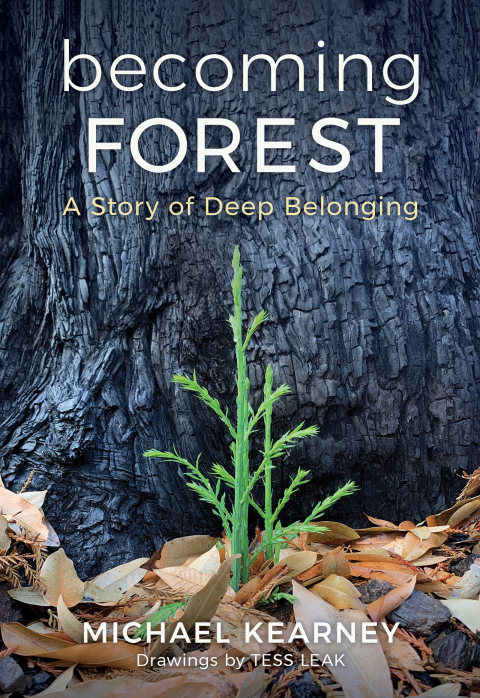 Cover image for book Becoming Forest: A Story of Deep Belonging