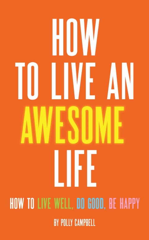 Cover image for book How to Live an Awesome Life