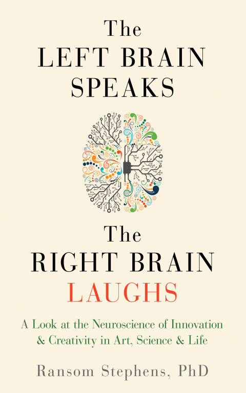 Cover image for book The Left Brain Speaks, the Right Brain Laughs