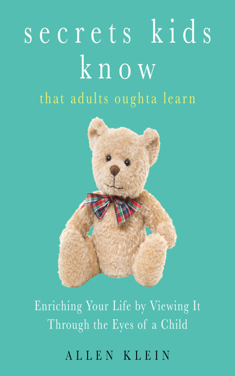 Cover image for book Secrets Kids Know...That Adults Oughta Learn