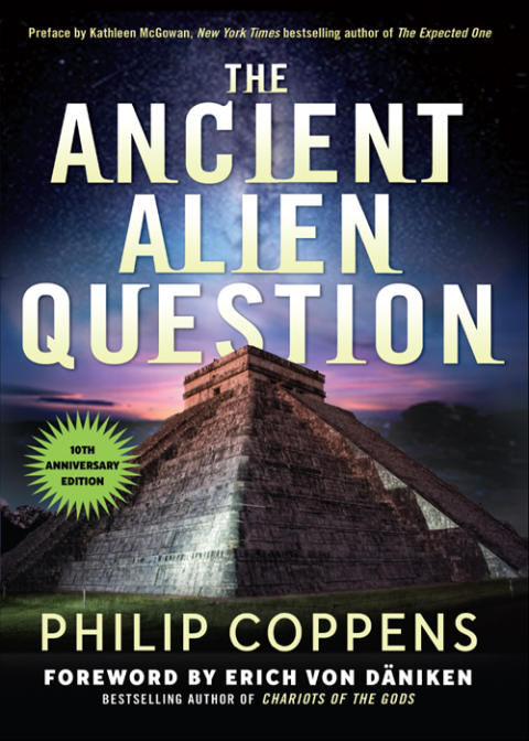 Cover image for book The Ancient Alien Question, 10th Anniversary Edition
