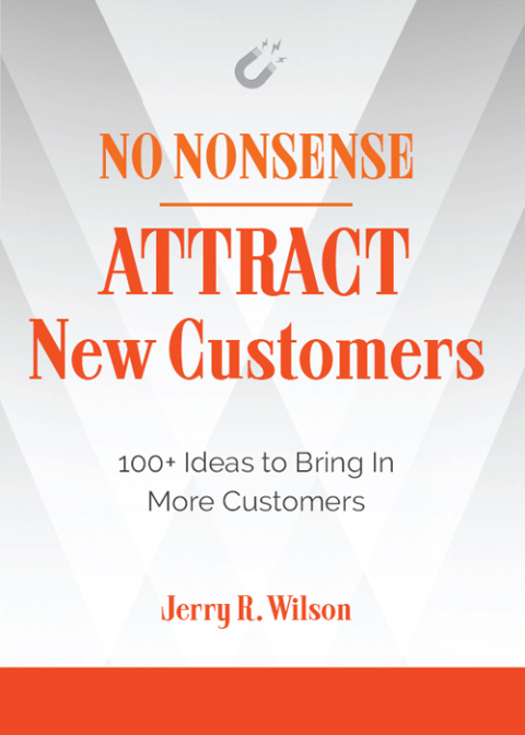 No Nonsense: Attract New Customers 