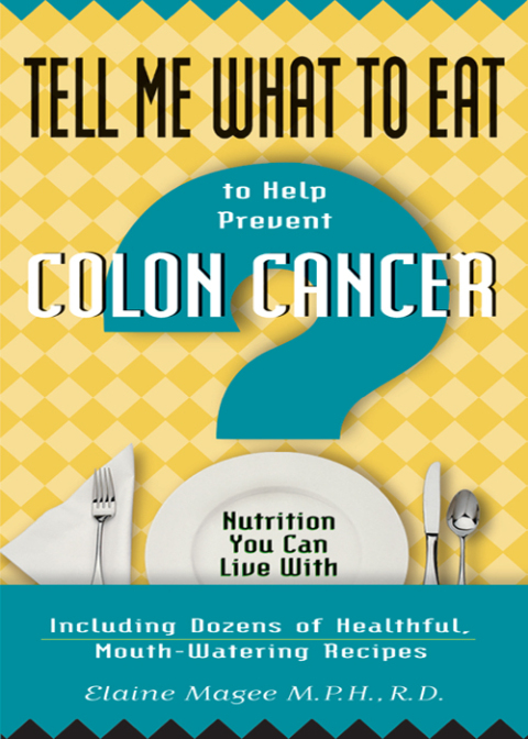 Cover image for book Tell Me What to Eat to Help Prevent Colon Cancer