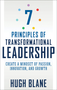 Cover image: 7 Principles of Transformational Leadership 9781632650931