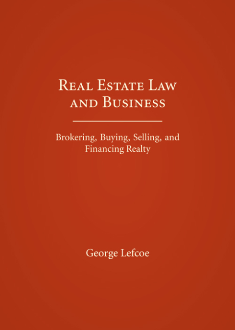 Cover image for book Real Estate Law and Business: Brokering, Buying, Selling, and Financing Realty