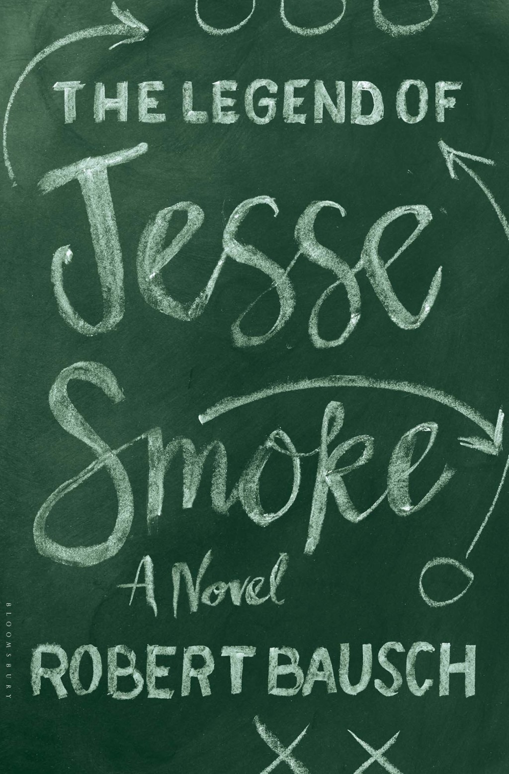 The Legend of Jesse Smoke (eBook) - Robert Bausch