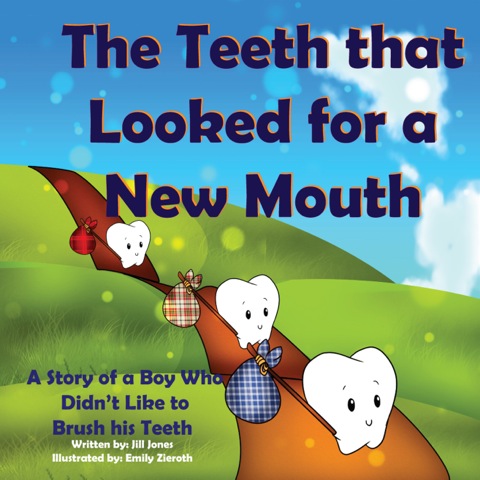 Cover image for book The Teeth that Looked for a New Mouth: A Story of a Boy Who Didn't Like to Brush his Teeth