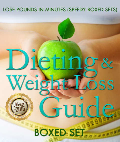 Cover image for book Dieting & Weight Loss Guide: Lose Pounds in Minutes (Speedy Boxed Sets): Weight Maintenance Diets