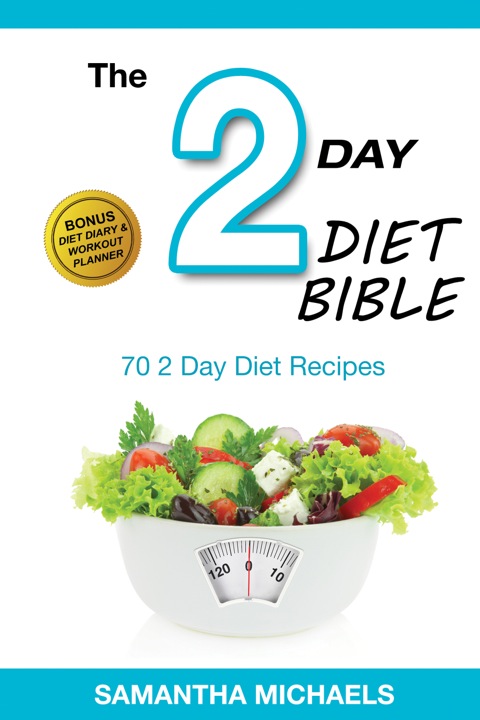 Cover image for book 2 Day Diet: Top 70 Recipes (With Diet Diary & Workout Journal)
