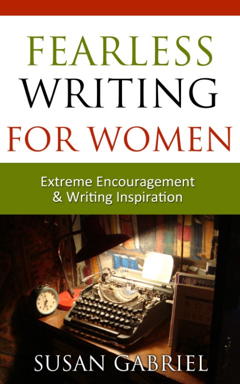 Cover image for book Fearless Writing for Women: Extreme Encouragement and Writing Inspiration