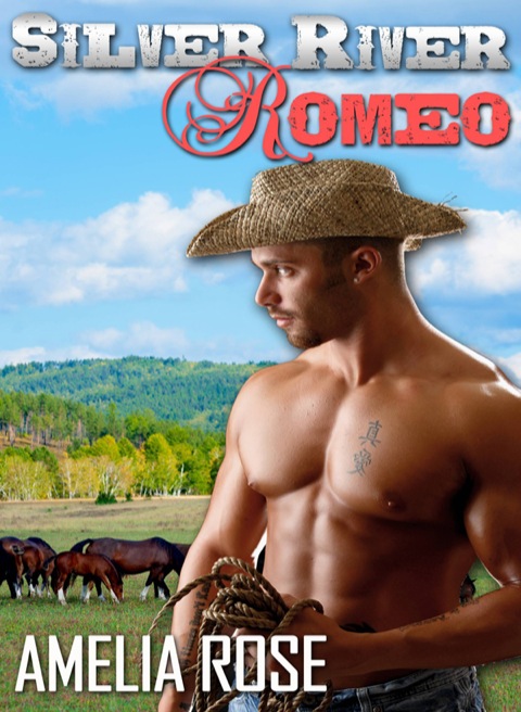 Cover image for book Silver River Romeo: Rancher Romance Series: Book 1 - Cole's Story