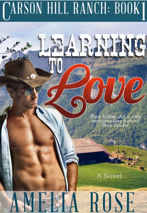 Cover image for book Learning To Love: Carson Hill Ranch series: Book 1