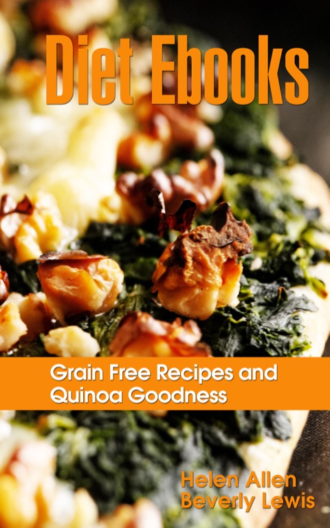Cover image for book Diet Ebooks: Grain Free Recipes and Quinoa Goodness