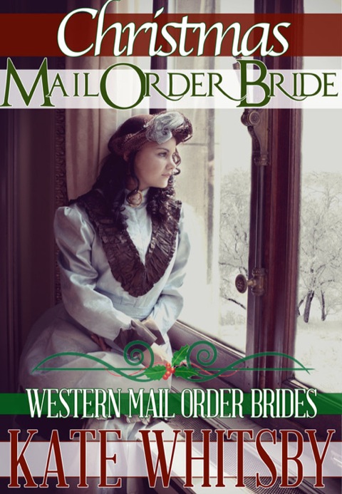 Cover image for book Christmas Mail Order Bride: Western Mail Order Brides