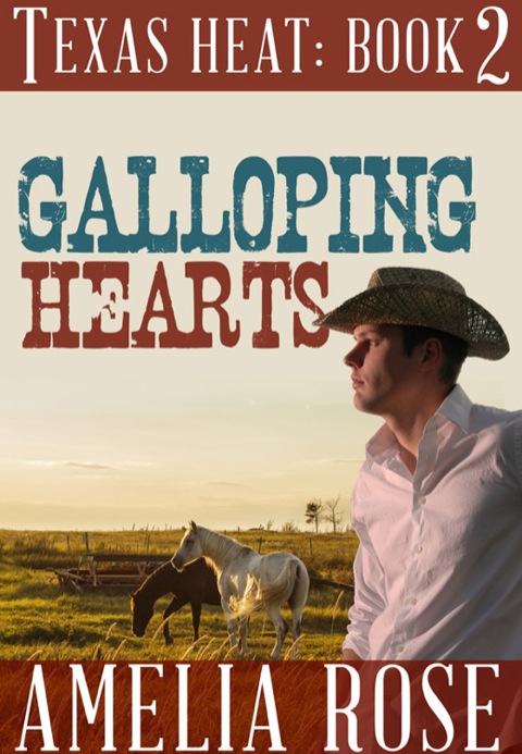 Cover image for book Galloping Hearts: Texas Heat: Book 2