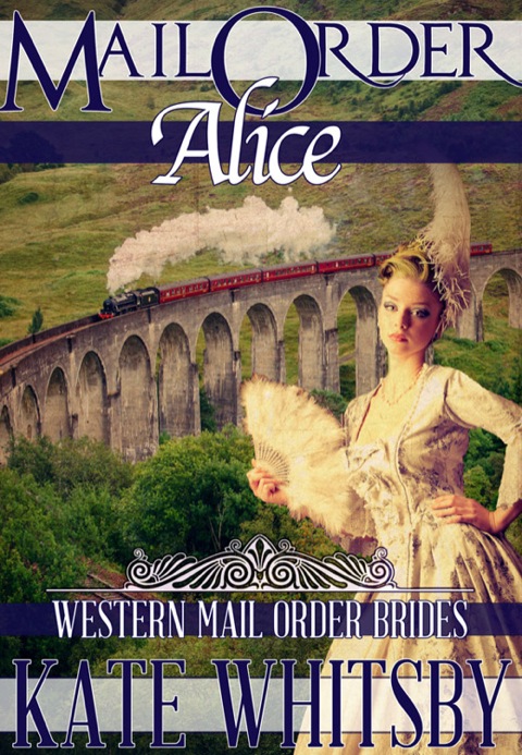 Cover image for book Mail Order Alice: Western Mail Order Brides